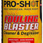 PRO SHOT FOULING BLASTER - CLEANER/DEGREASER 10OZ AEROSOL